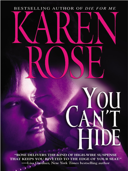 Title details for You Can't Hide by Karen Rose - Available
